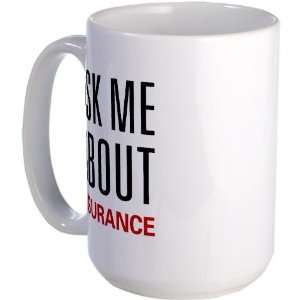  Ask Me Insurance Medical Large Mug by  