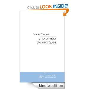 Une armée de masques (French Edition) Sylvain Crouzet  