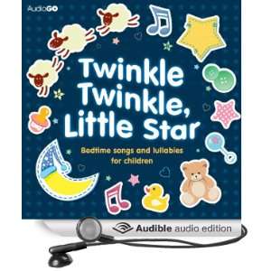 Twinkle Twinkle, Little Star Bedtime Songs and Lullabies