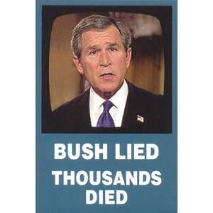  George W. Bush   Bush Lied , 3x4