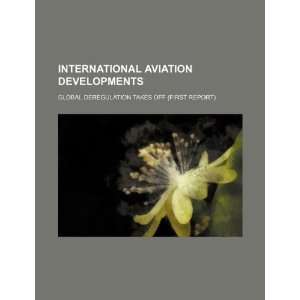  International aviation developments global deregulation 