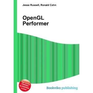  OpenGL Performer Ronald Cohn Jesse Russell Books