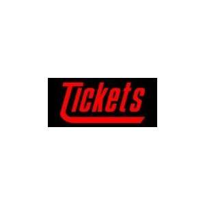  Tickets Simulated Neon Sign 12 x 27