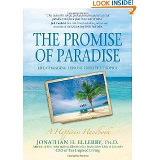 The Promise of Paradise Life Changing Lessons from the Tropics by 