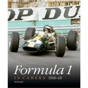  Formula 1 in Camera 1960 69 [Hardcover] Paul Parker 