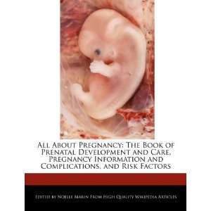 About Pregnancy The Book of Prenatal Development and Care, Pregnancy 
