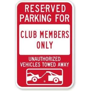  Reserved Parking For Club Members Only Unauthorized 
