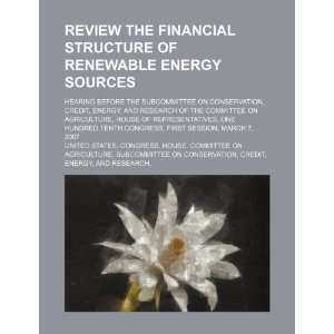  Review the financial structure of renewable energy sources 