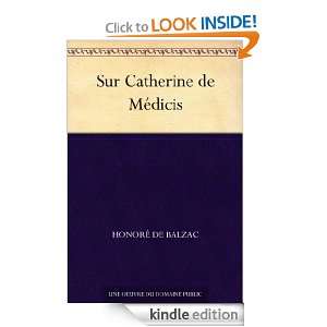 Sur Catherine de Médicis (French Edition) Honoré de Balzac  