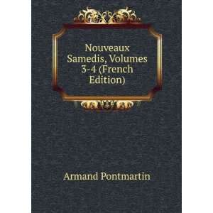  Nouveaux Samedis, Volumes 3 4 (French Edition) Armand 