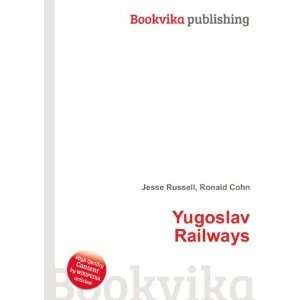  Yugoslav Railways Ronald Cohn Jesse Russell Books