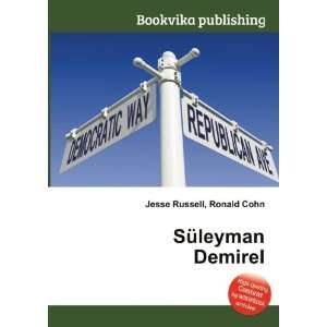  SÃ¼leyman Demirel Ronald Cohn Jesse Russell Books