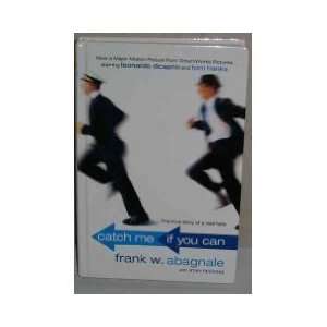  Catch Me If You Can [Hardcover] Frank W. Abagnale Books