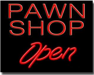 BRAND NEW PAWN SHOP OPEN 31x24 NEON SIGN 500 1038 2  