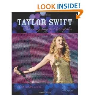  Taylor Swift Countrys Sweetheart An Unauthorized 