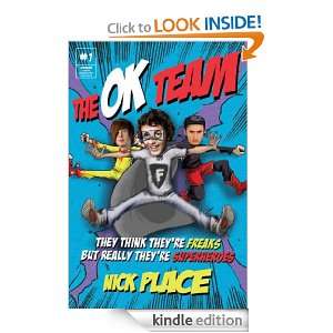 The OK Team Nick Place  Kindle Store