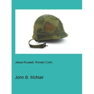  John B. McNair Ronald Cohn Jesse Russell Books