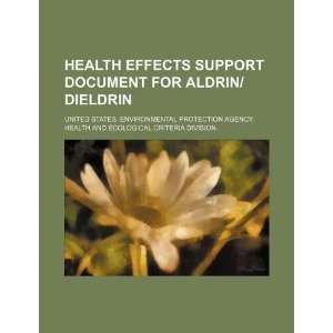   Aldrin/Dieldrin (9781234883102) United States. Environmental Books