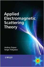 Applied Electromagnetic Scattering Theory, (0470512385), Andrey Osipov 