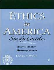 Ethics in America, (0131826263), Lisa H. Newton, Textbooks   Barnes 