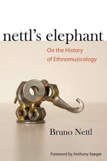   Nettls Elephant by Bruno Nettl, University of 