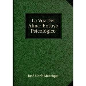   Voz Del Alma Ensayo PsicolÃ³gico JosÃ© MarÃ­a Manrique Books