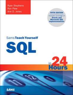   Sams Teach Yourself SQL in 24 Hours by Ryan Stephens 
