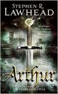   Arthur (Pendragon Cycle Series #3) by Stephen R 