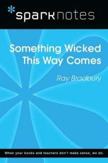 Something Wicked This Way Comes (SparkNotes Literature Guide Series)