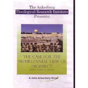The Case for the Premillennial View of Prophecy by Norman Geisler DVD 