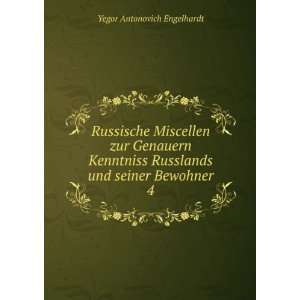   Russlands und seiner Bewohner. 4 Yegor Antonovich Engelhardt Books