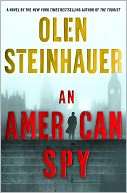   An American Spy by Olen Steinhauer, St. Martins 