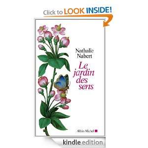 Le Jardin des sens (SPIRITUALITE) (French Edition) Nathalie Nabert 