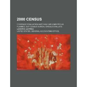  2000 Census coverage evaluation matching implemented as 