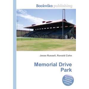  Memorial Drive Park Ronald Cohn Jesse Russell Books
