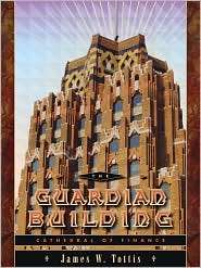 The Guardian Building Cathedral of Finance, (0814333850), James W 