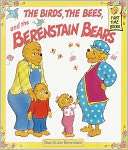   Birds, The Bees, and the Berenstain Bears by Stan 