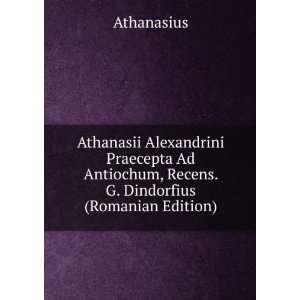  Athanasii Alexandrini Praecepta Ad Antiochum, Recens. G 