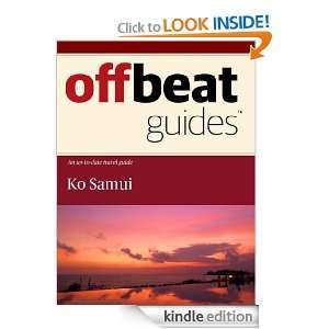 Ko Samui Travel Guide Offbeat Guides  Kindle Store