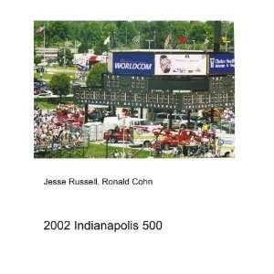 2002 Indianapolis 500 Ronald Cohn Jesse Russell  Books