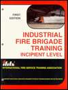 Industrial Fire Brigade Training Incipient Level, (0879391197), Carl 