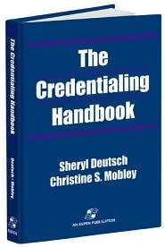 The Credentialing Handbook, (0834209330), Sheryl Deutsch, Textbooks 