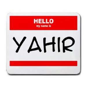  HELLO my name is YAHIR Mousepad