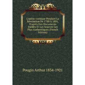   Les Plus Authentiques (French Edition) Pougin Arthur 1834 1921 Books