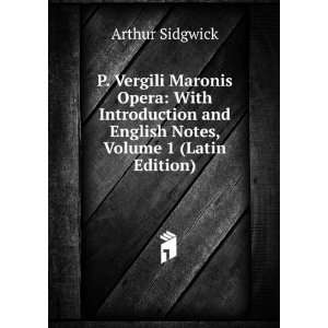   and English Notes, Volume 1 (Latin Edition) Arthur Sidgwick Books