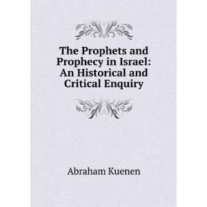  The Prophets and Prophecy in Israel An Historical and 