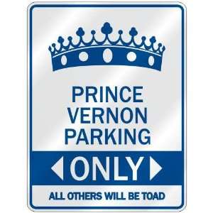   PRINCE VERNON PARKING ONLY  PARKING SIGN NAME