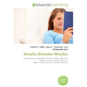  Amelia Atwater Rhodes (9786133842786) Books