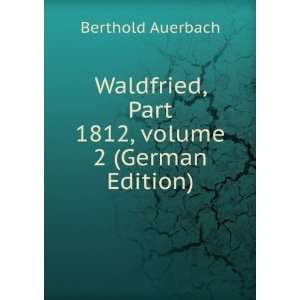   , Part 1812,Â volume 2 (German Edition) Berthold Auerbach Books
