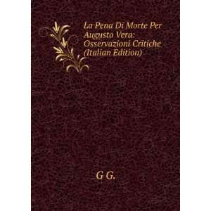   Per Augusto Vera Osservazioni Critiche (Italian Edition) G G. Books